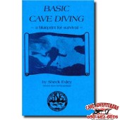 Basic Cave Diving:  A Blueprint for Survival
